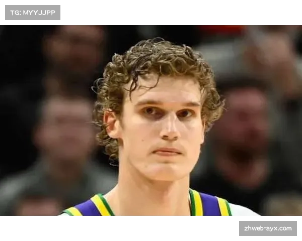 传言：爵士队可能交易其明星前锋劳里·马尔卡宁以换取未来选秀权